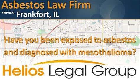 Our Virginia asbestos attorneys treat every client with the respect, compassion, and care that they deserve. . Frankfort asbestos legal question